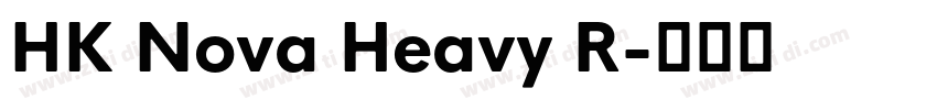 HK Nova Heavy R字体转换